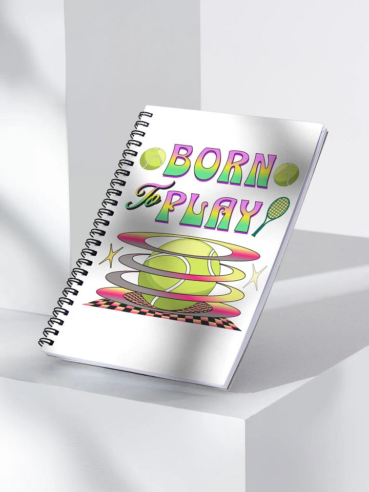 Born To Play Tennis Passion Spiral Notebook product image (2)