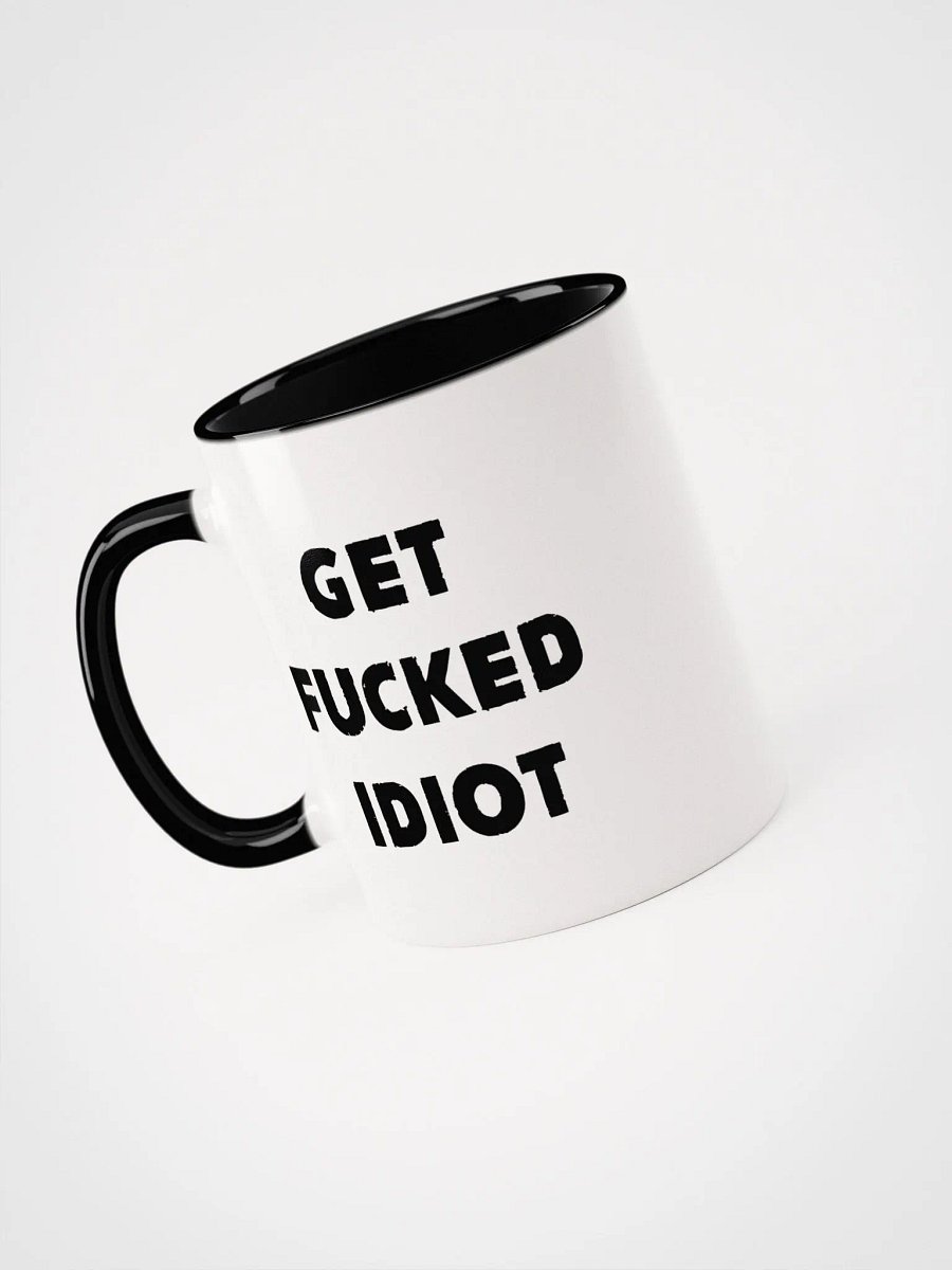 Get Fucked Idiot Mug product image (1)