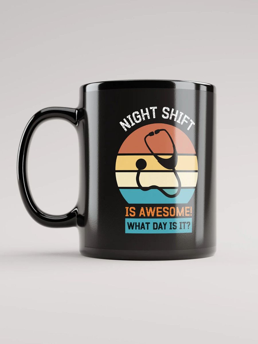 "NIGHT SHIFT-medicine" back glossy mug product image (6)