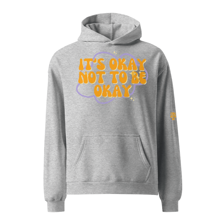 AS Colour Unisex Premium Oversized Hoodie - It's okay... product image (1)