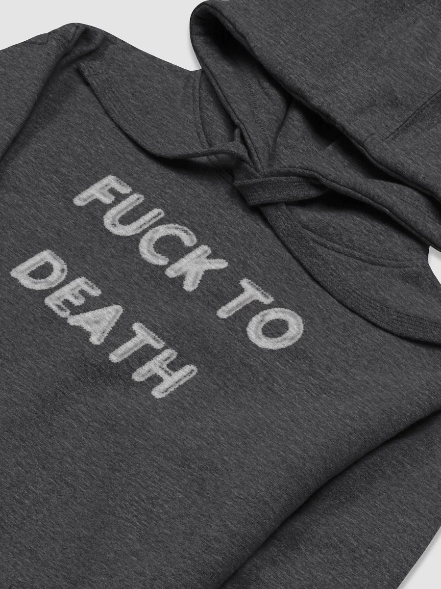 Fk to Death Hoodie product image (8)
