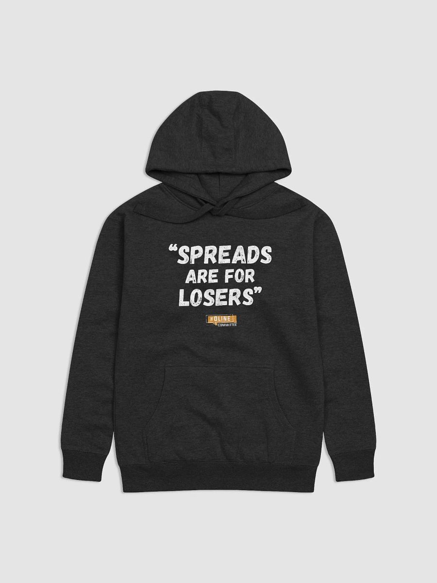 Spreads are for LOSERS hoodies by OLine Committee! product image (1)