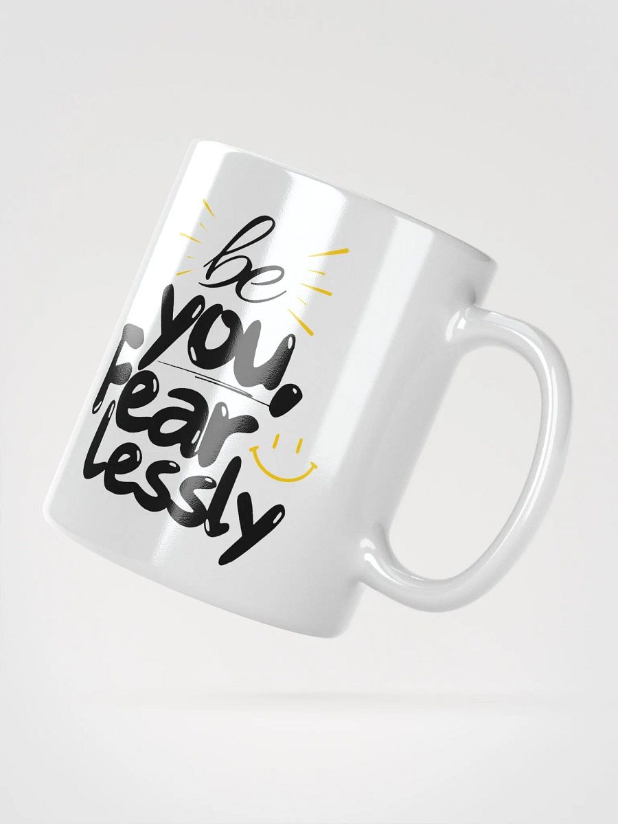 ‘Be You Fearlessly’ Mug product image (4)