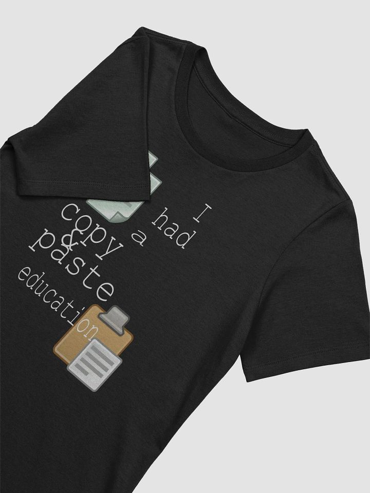 I Had A Copy & Paste Education - Colour - Bella+Canvas Women's Supersoft Relaxed-fit T-Shirt product image (1)