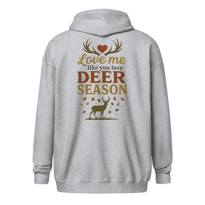 Funny Deer Season Zip Hoodie – Love Me Like Hunting Hoodie product image (17)