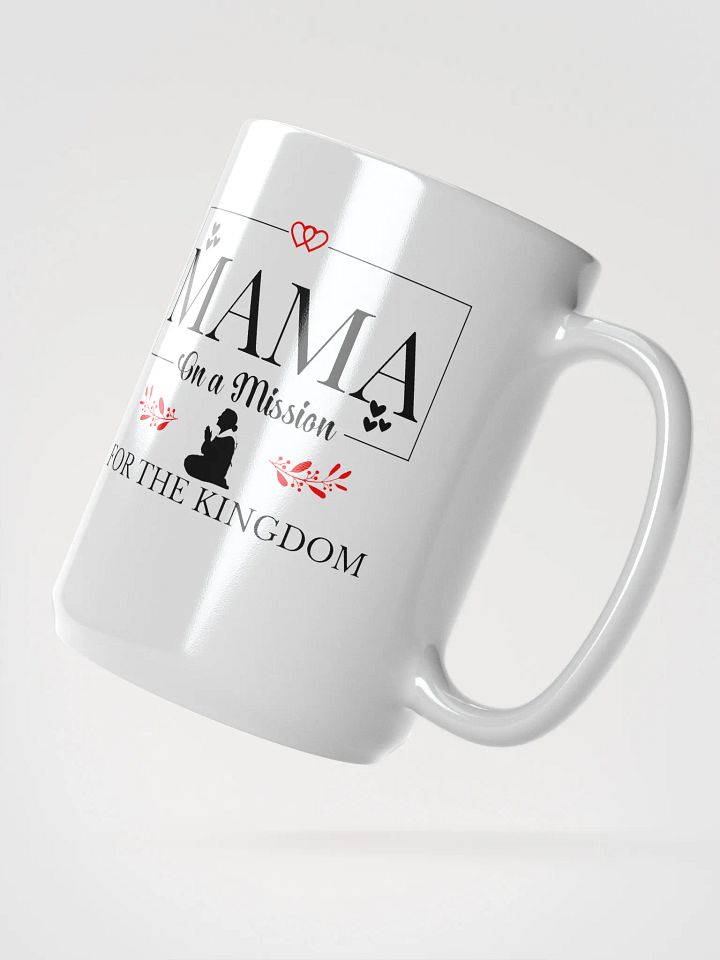 The Kingdom Mama White Glossy Ceramic Mug. product image (2)