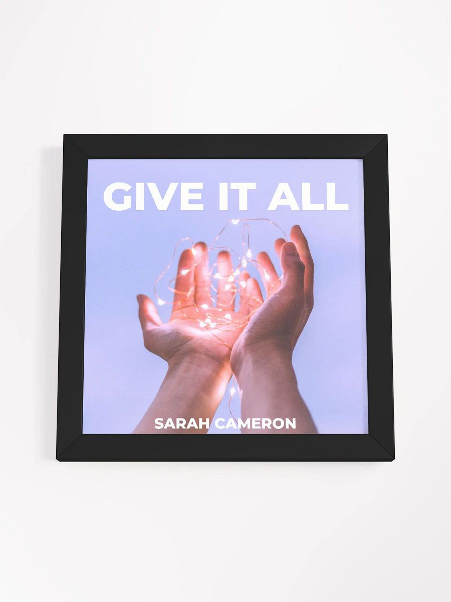 Give it All Framed Poster product image (10)