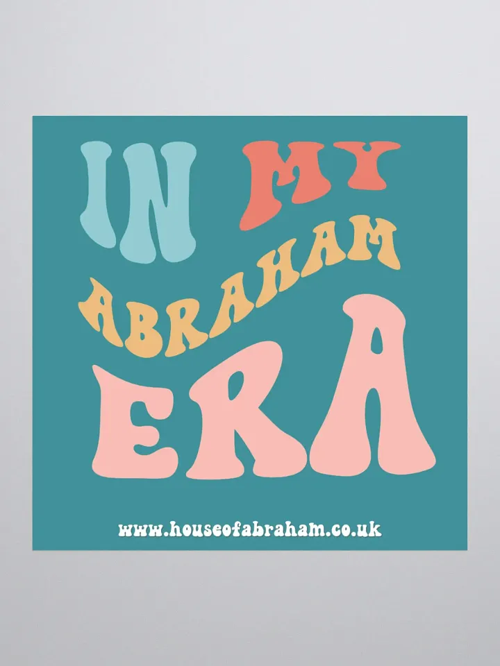 In My Abraham Era - Teal Sticker product image (2)