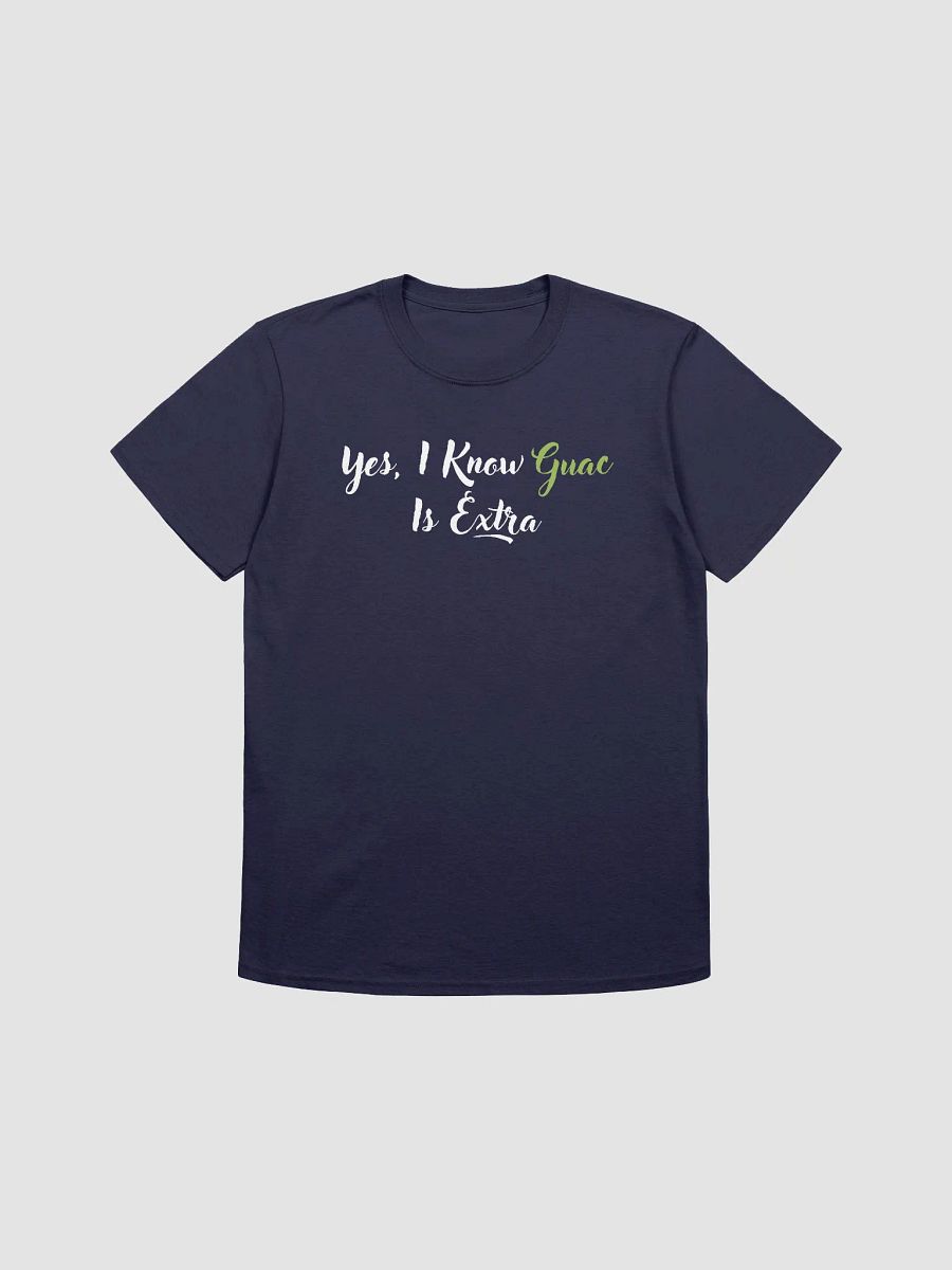 Yes I Know Guac Is Extra Unisex T-Shirt V7 product image (7)