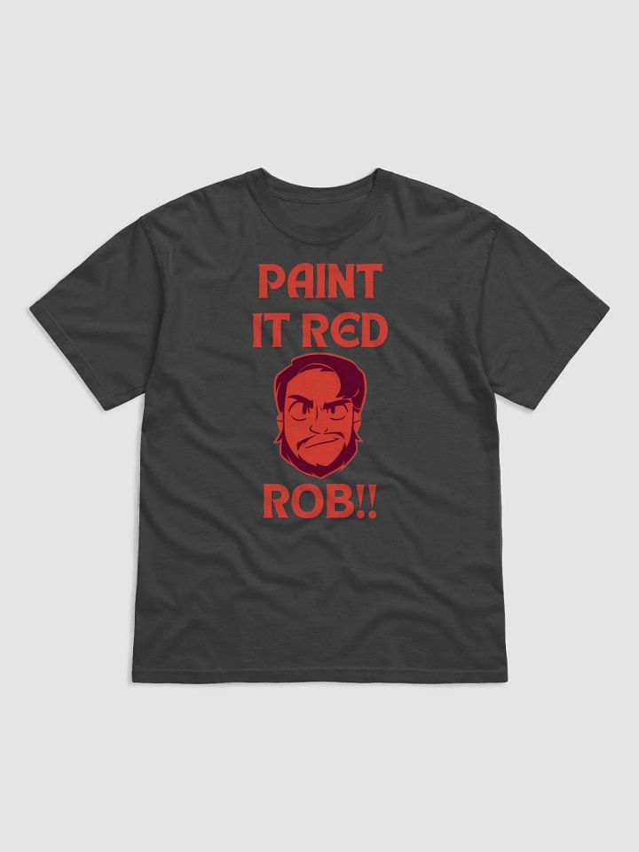 'Paint it Red, Rob!' T-Shirt product image (2)