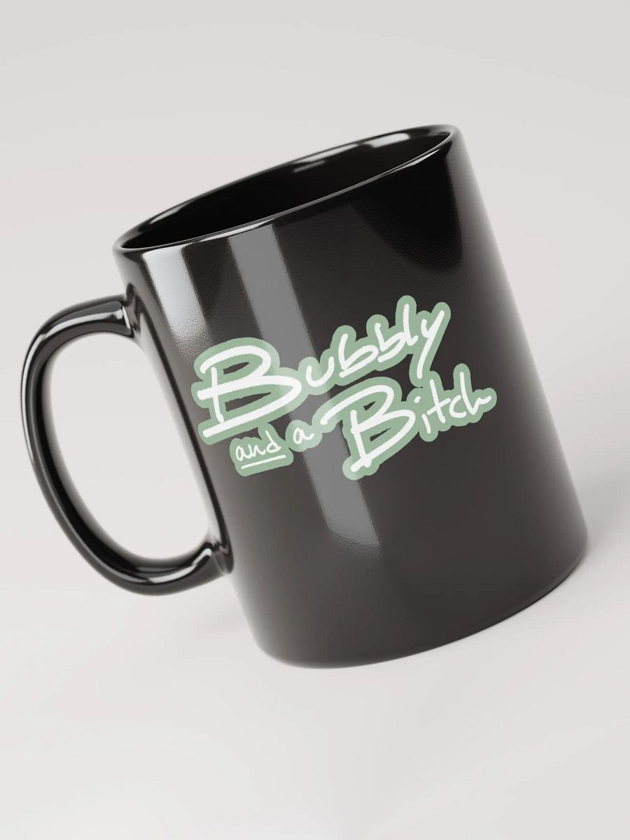 Bubbly and a B*tch (lined design, #96B697) glossy black mug product image (8)
