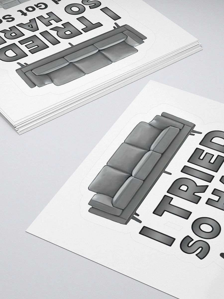 I Tried So Hard And Go Sofa Sticker product image (4)