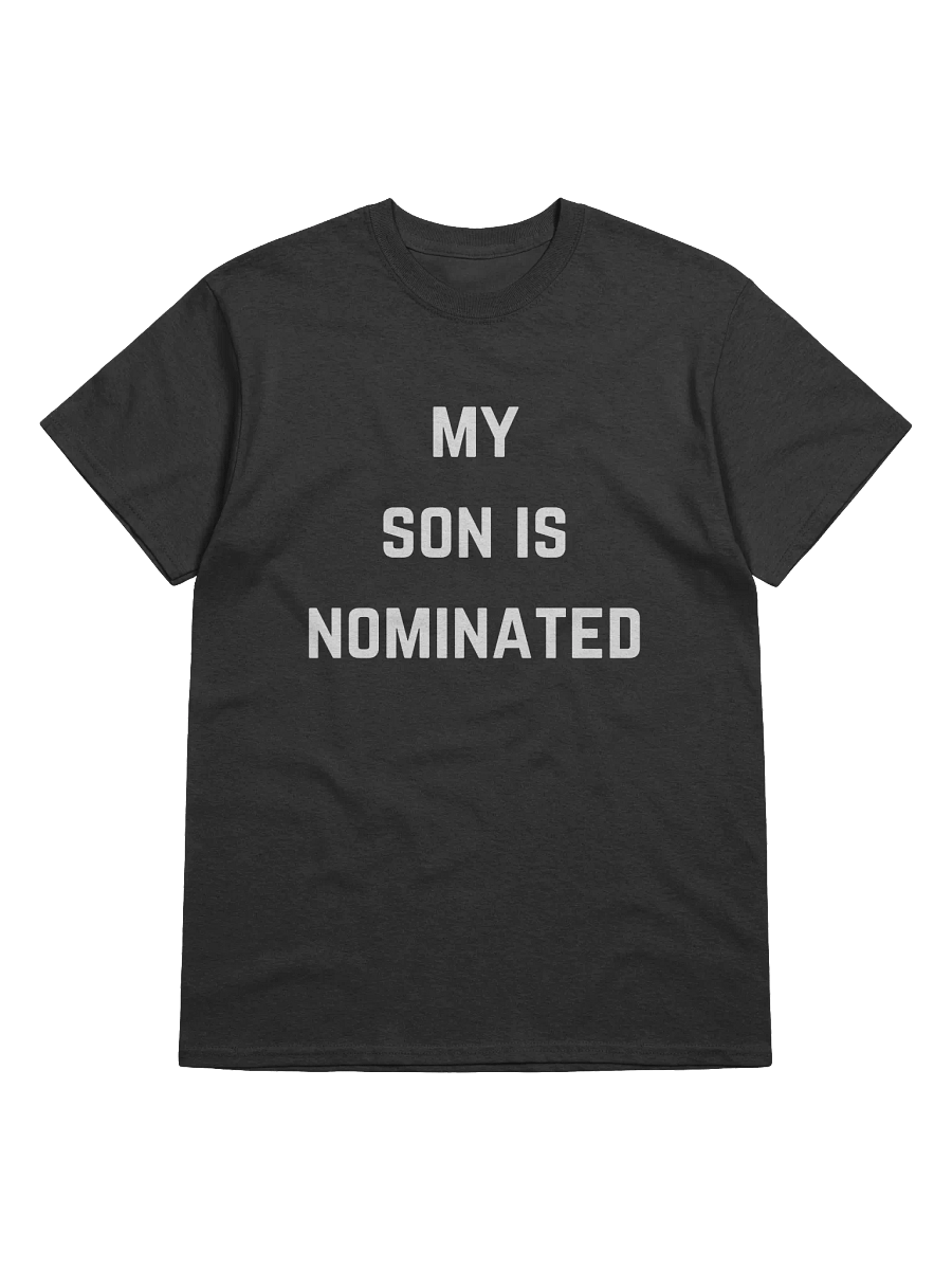 My Son is Nominated Tee product image (1)