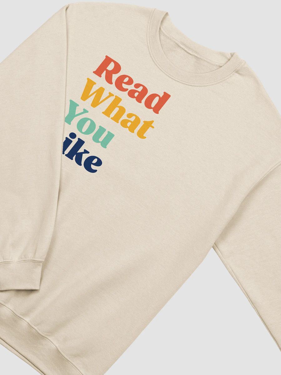 Read What You Like Sweatshirt product image (2)