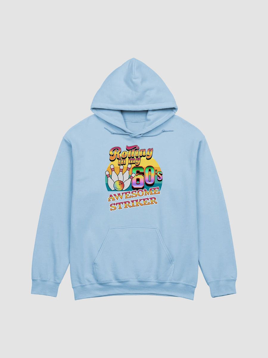 Rolling In My 60s Awesome Striker Bowling Vintage Classic Hoodie product image (1)