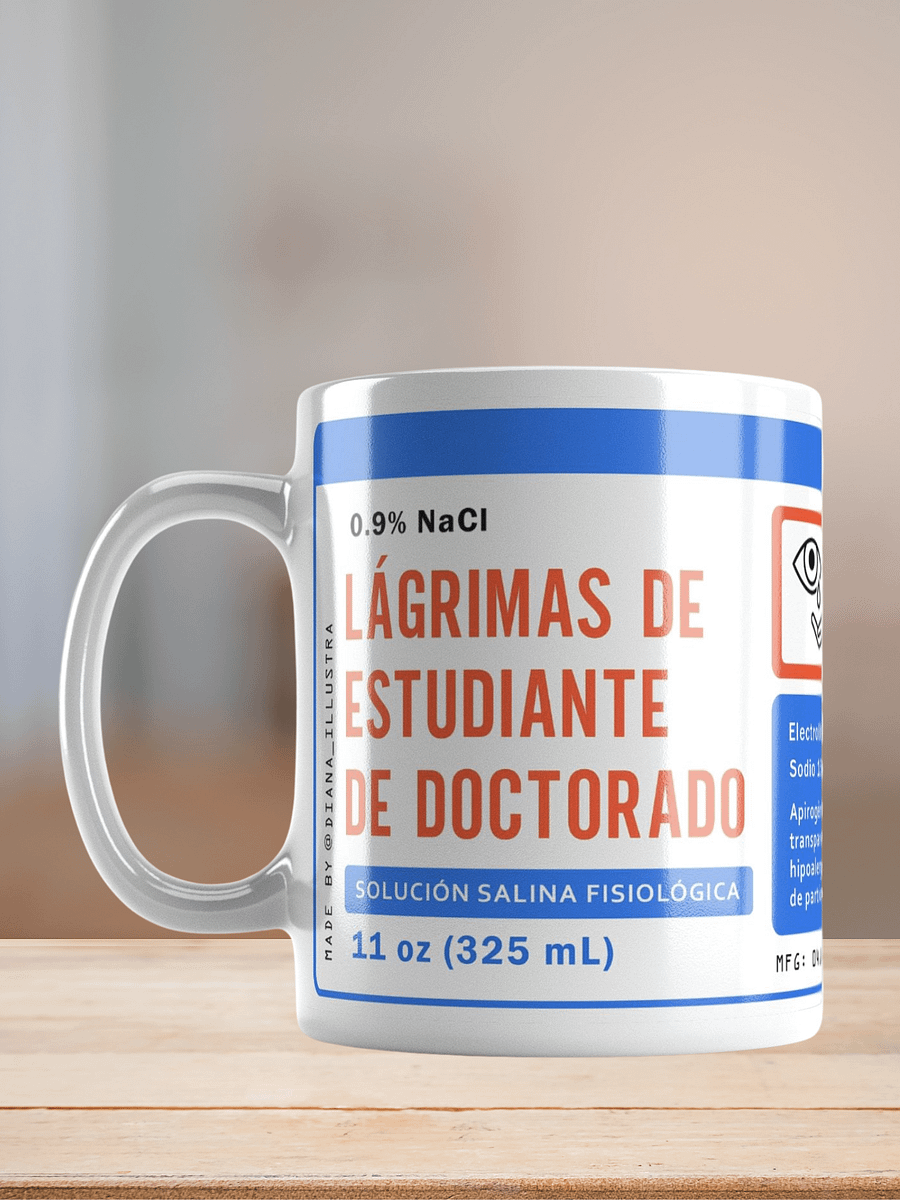 "Lágrimas de estudiante de doctorado" (SPANISH) Ceramic mug product image (7)