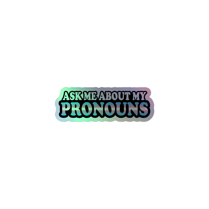 Ask Me About My Pronouns Trans Sticker product image (1)