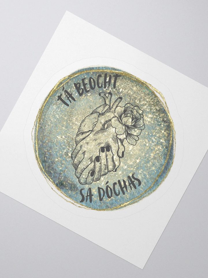 Tá Beocht Sa Dóchas (Hope Gives Life) Sticker product image (2)