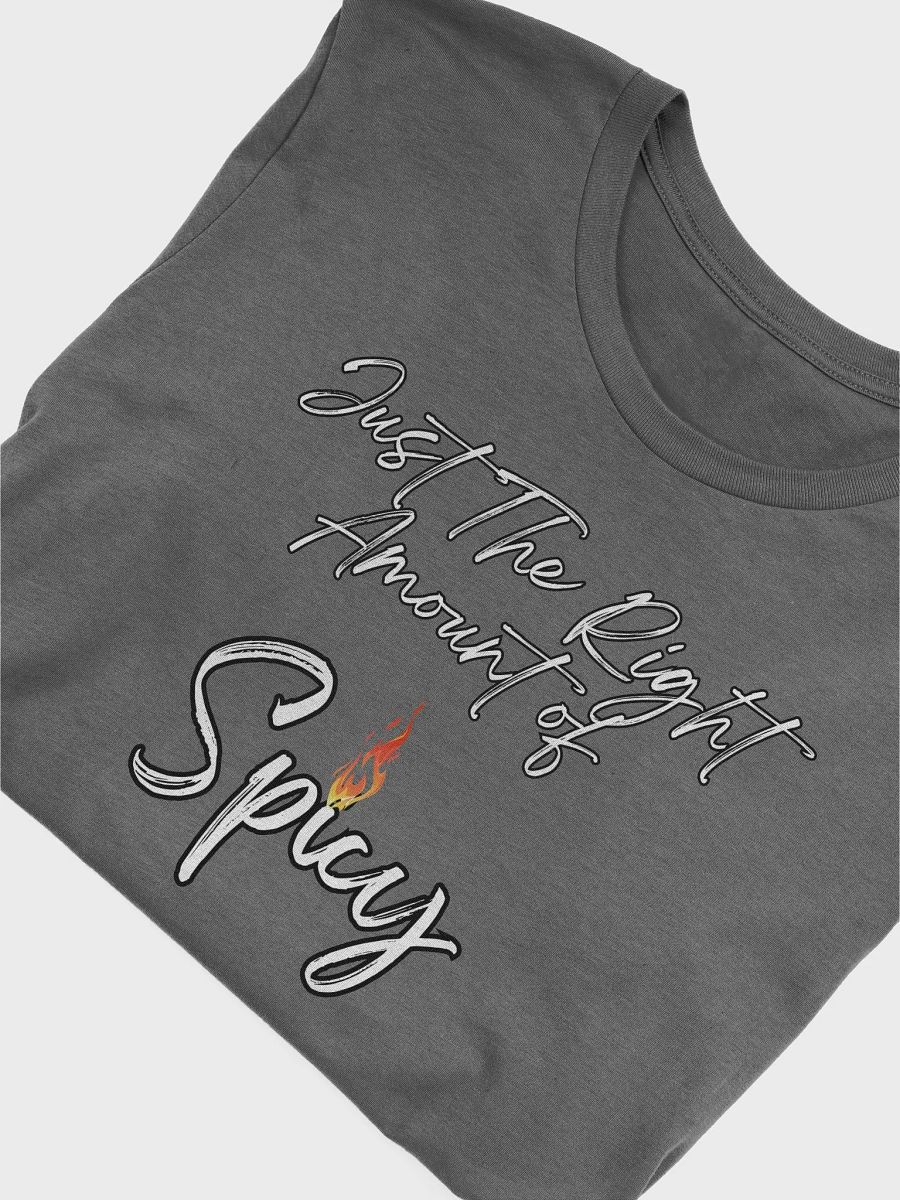 Just The Right Amount of Spicy - Funny T-shirt product image (26)