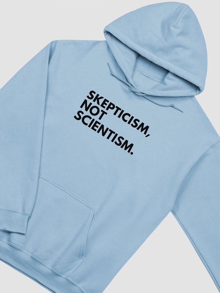 Skepticism, Not Scientism Hoodie product image (2)