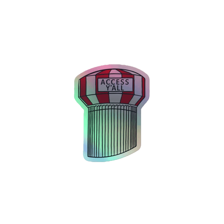 Access Y'all Holographic Sticker product image (1)