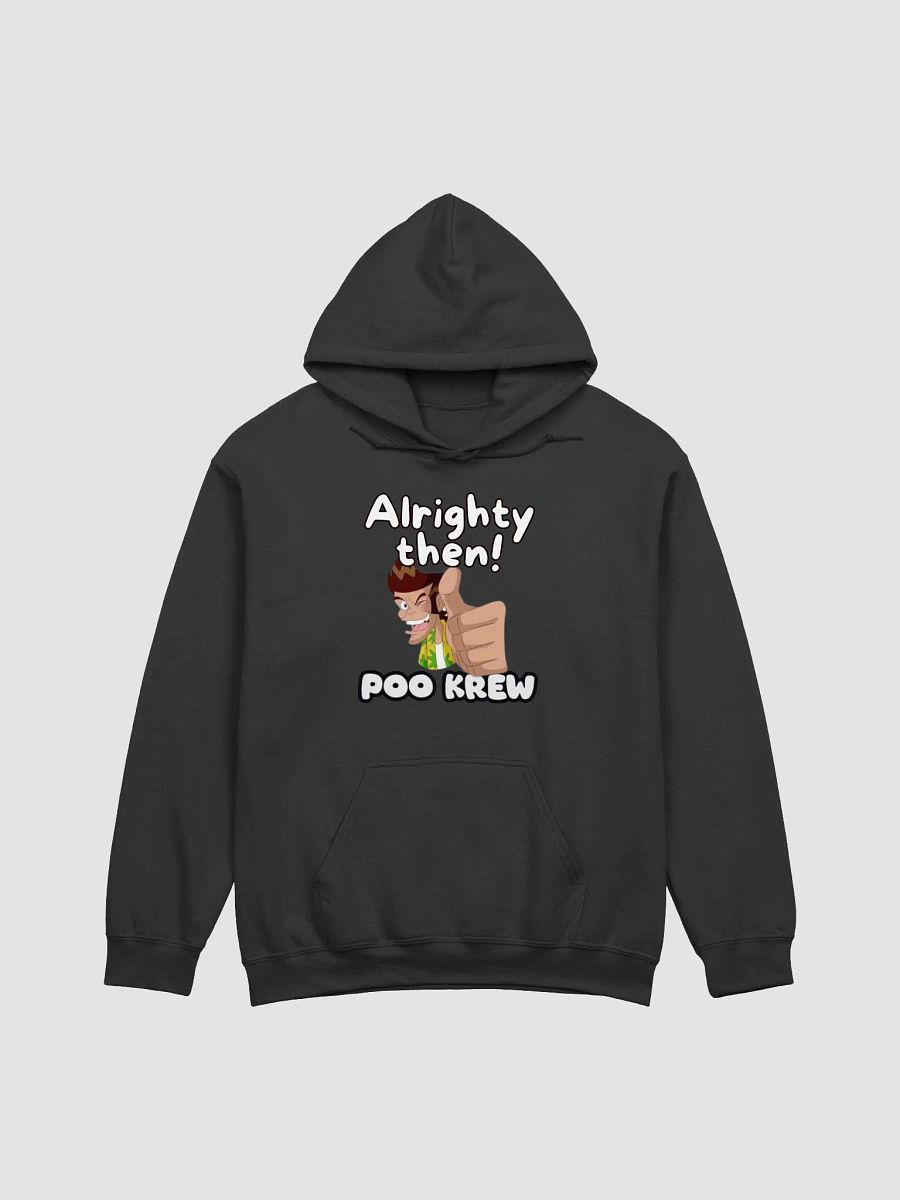Alrighty Then Poo Krew Hoodie product image (4)