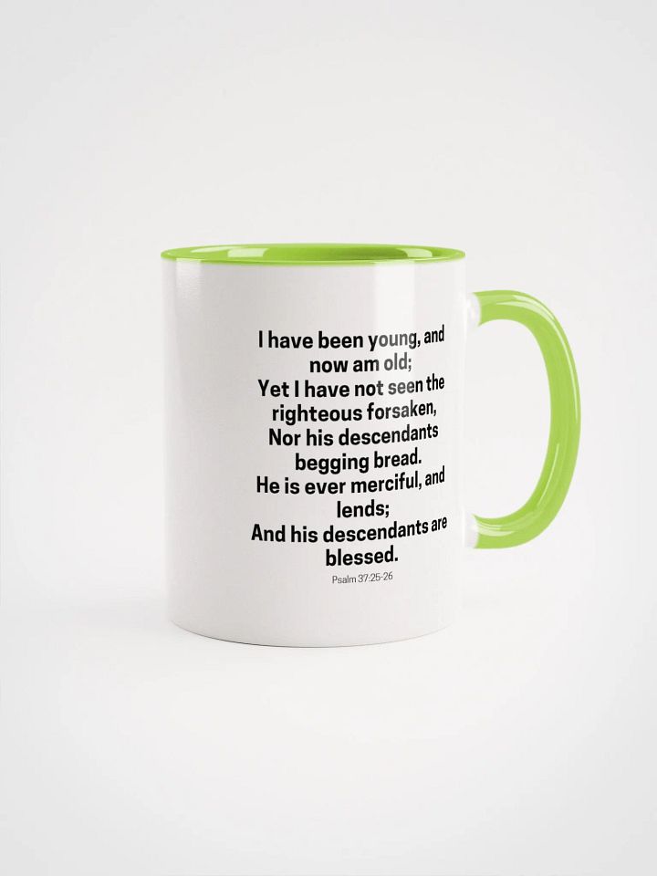 I Have Been Young And Now Am Old I Have Not Seen The Righteous Forsaken Psalm 37:25-26 Two-Tone Mug 11/15oz product image (1)