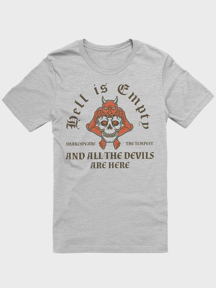 Hell Is Empty And All The Devils Are Here Shirt product image (1)