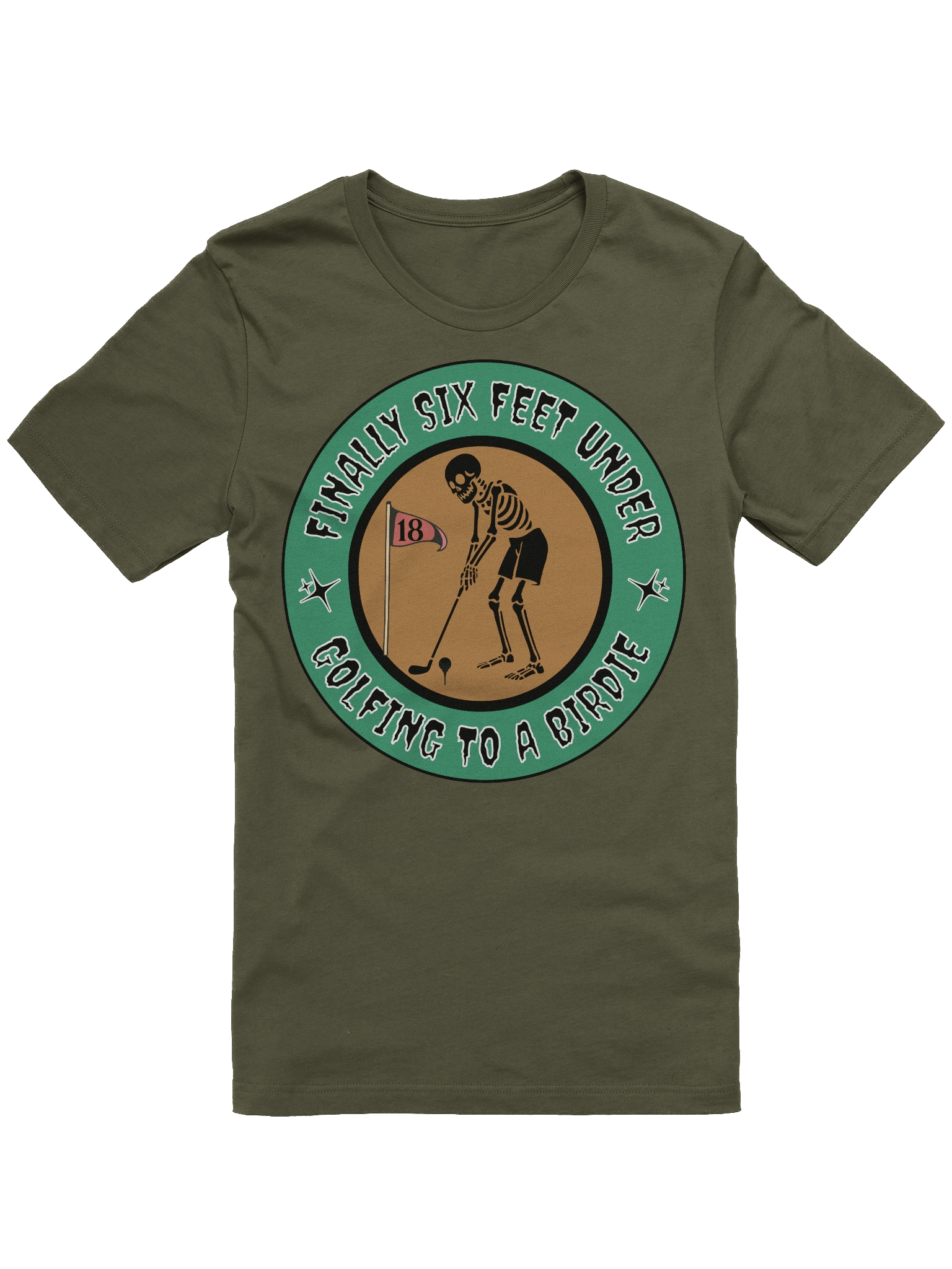 Finally Six Feet Under Golfing To A Birdie T-Shirt product image (10)