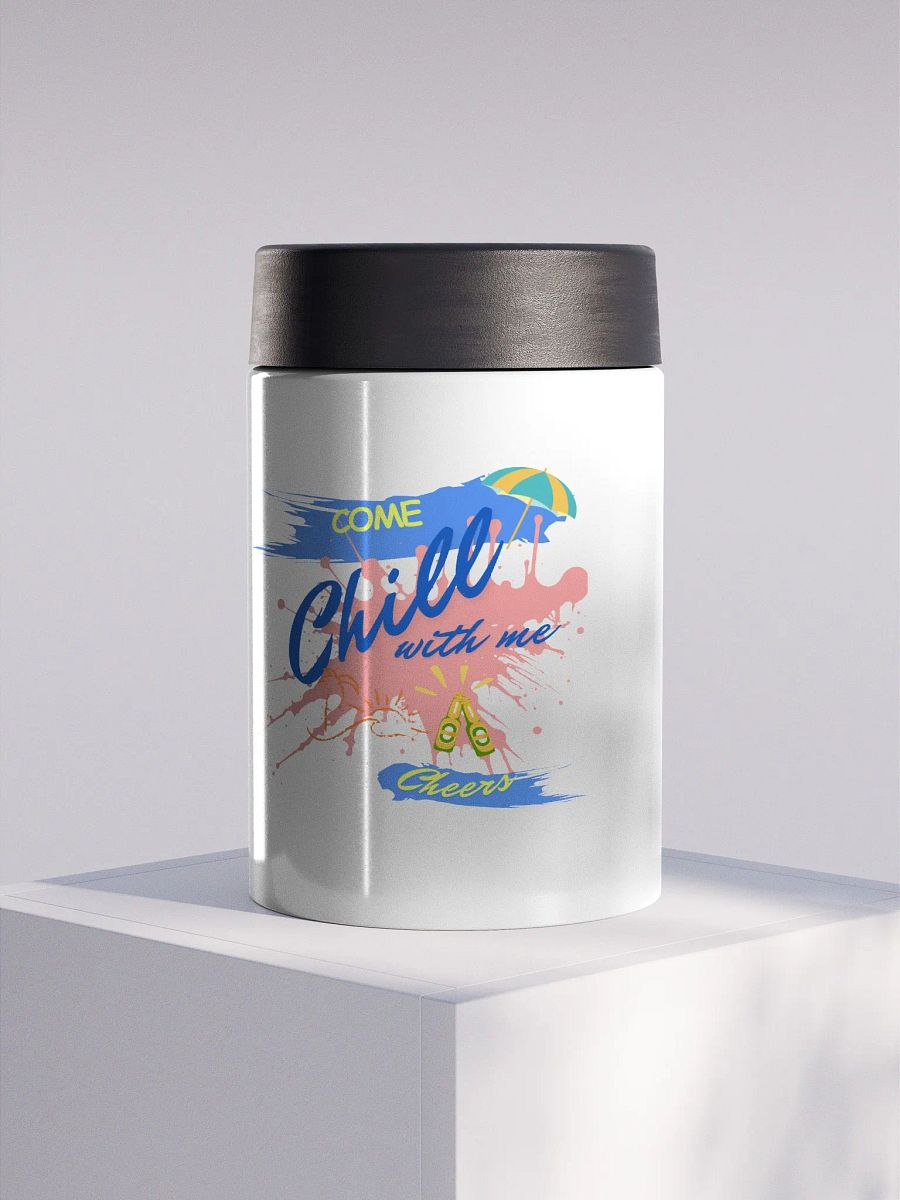 Stainless steel Koozie for your summer parties.   ‘Come chill with me’ design. product image (1)