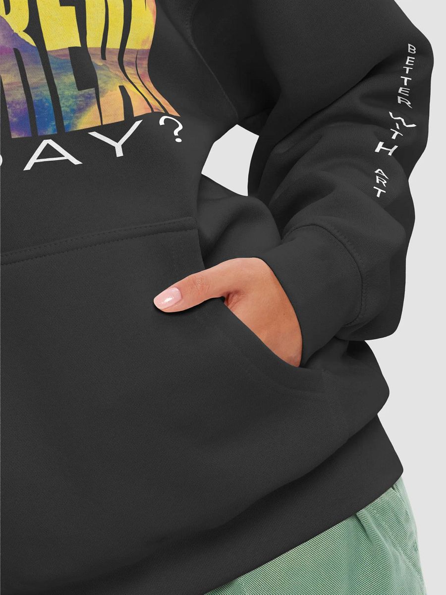 Have you taken an ART BREAK today? unisex hoodie product image (8)