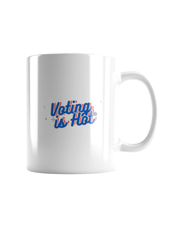 Voting is Hot White Ceramic Mug product image (3)