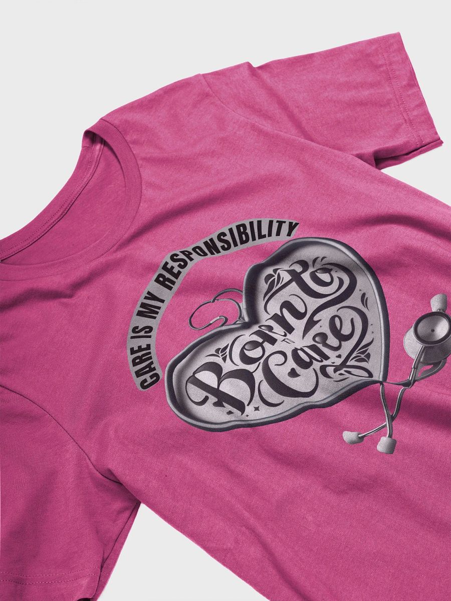 Born To Care: Heartfelt Care Stethoscope Tee product image (26)