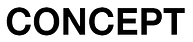 CONCEPT