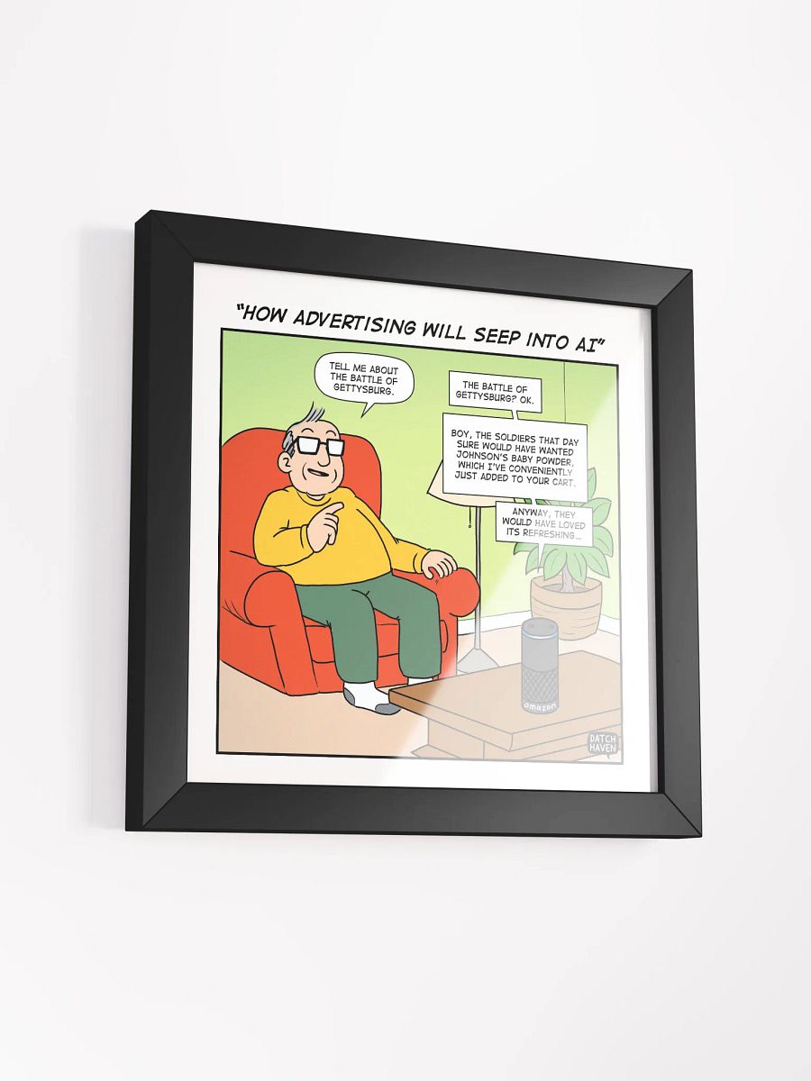 "How advertising will seep into AI" framed poster (10″×10″) product image (3)