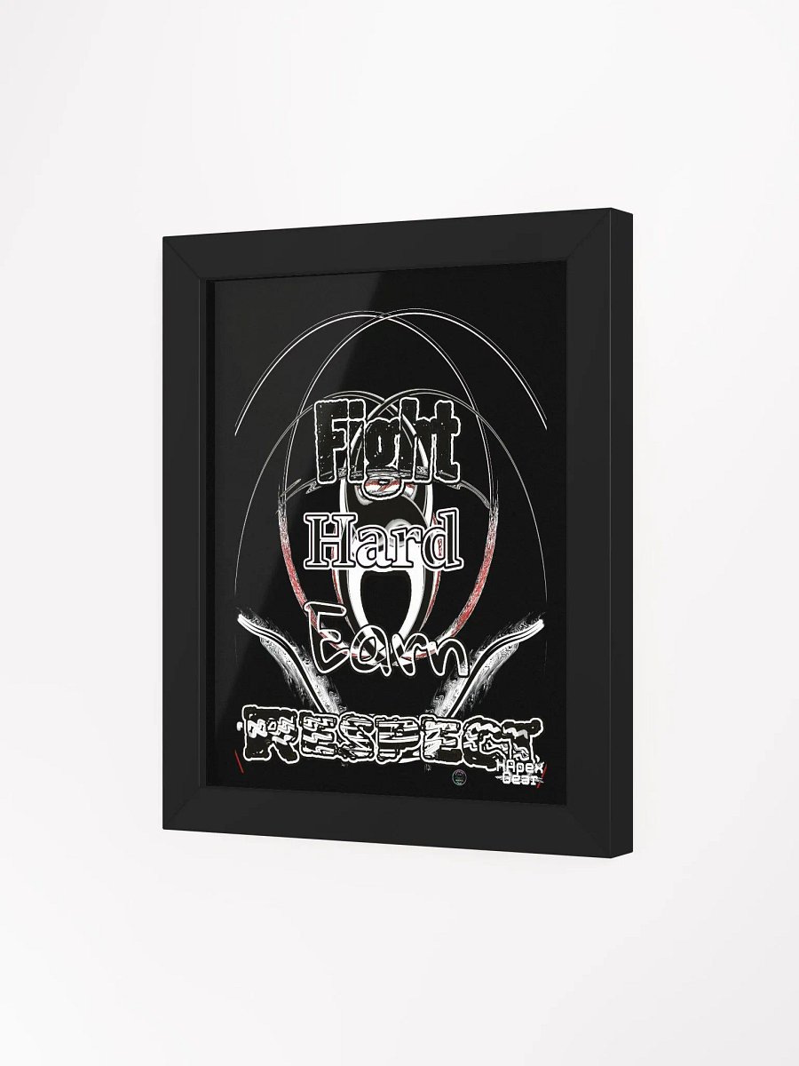 Fight Hard Earn Respect - Framed - Black - High-Quality Matte Poster product image (3)