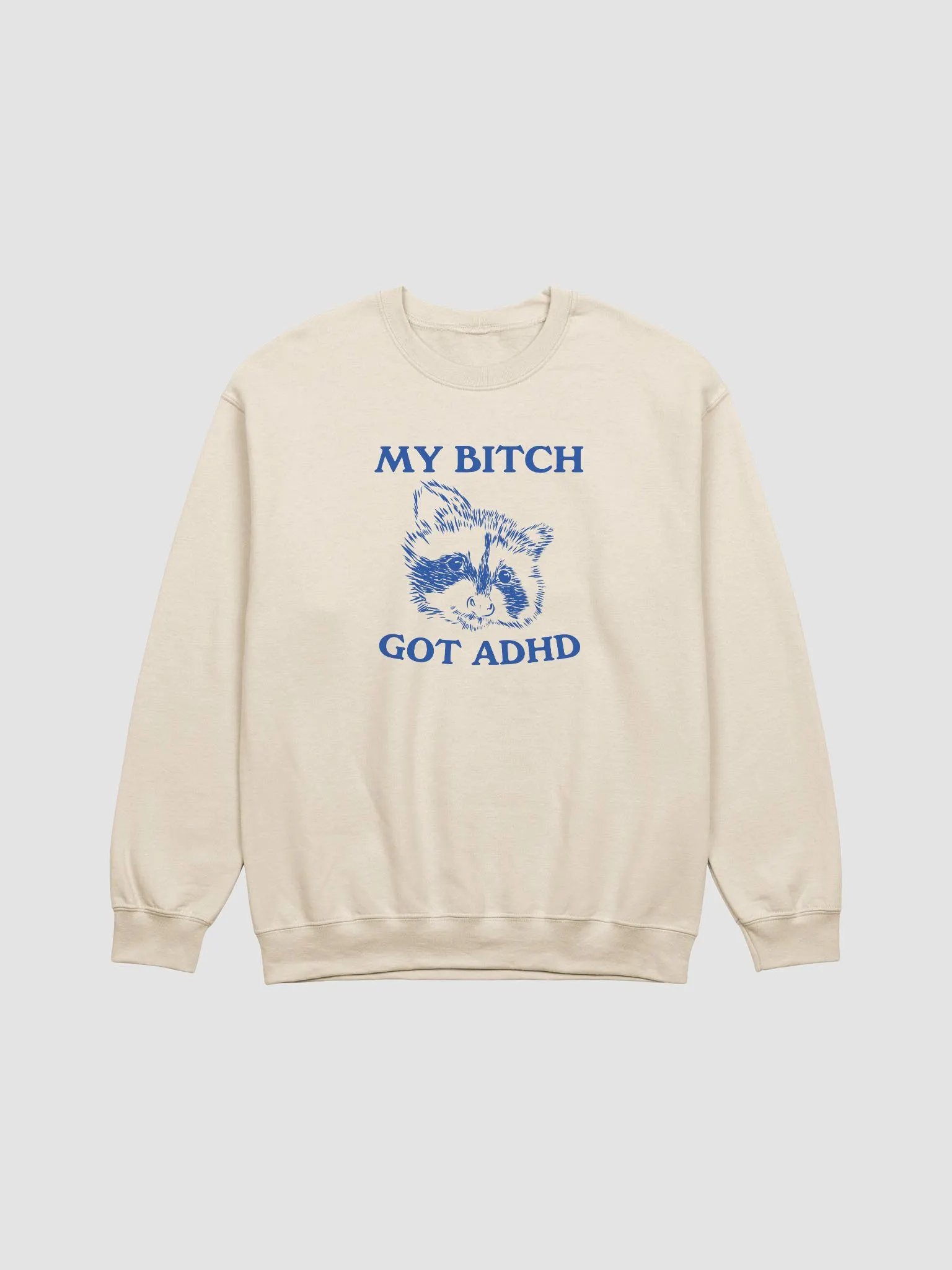My bitch got ADHD product image (1)