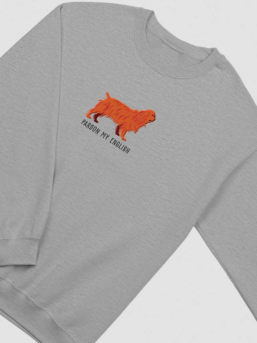 Pardon My English Sweatshirt (Embroidered) of an English Toy Spaniel(Ruby) product image (12)