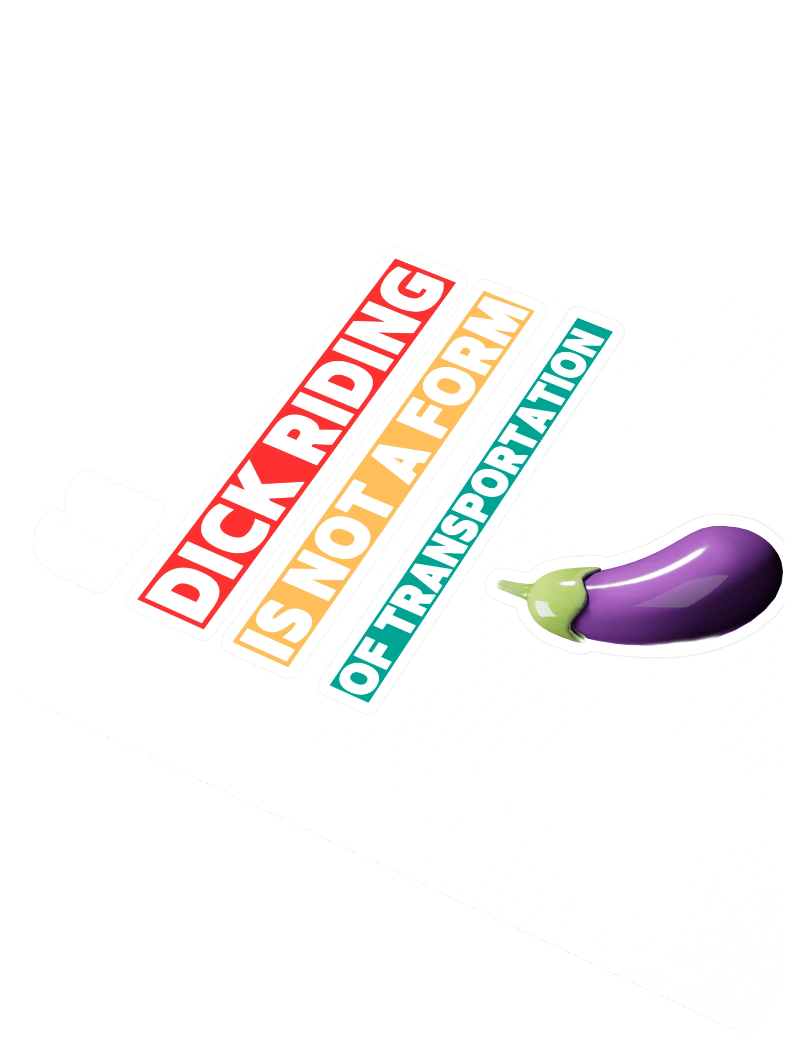 D Riding Is Not A Form Of Transportation Stickers product image (2)
