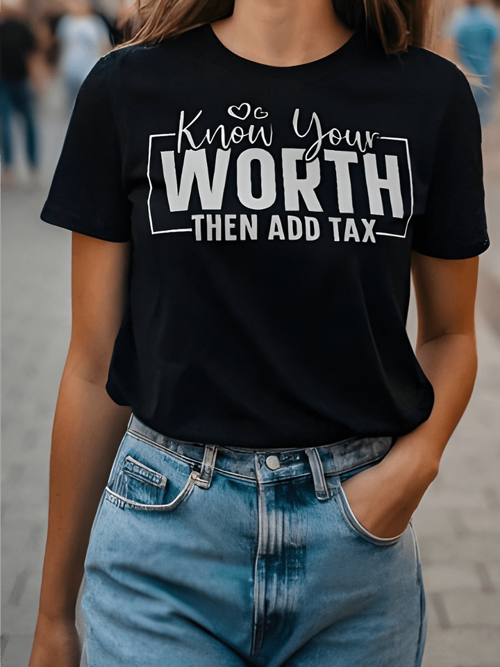 Know Your Worth Then Add Tax - Women's Black T-Shirt product image (1)