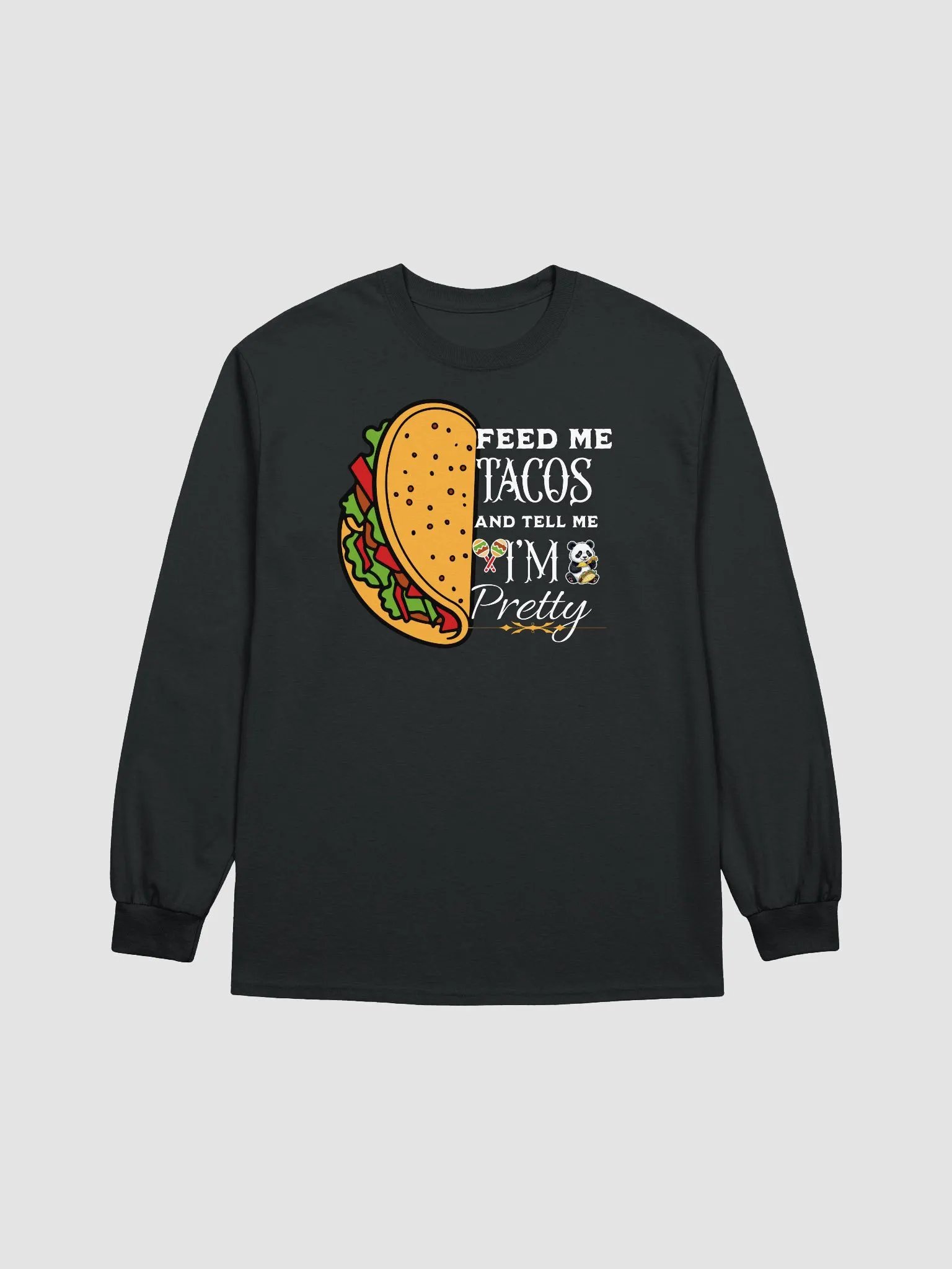 Tacos, Compliments, and Pandas – Oh My! Longsleeve product image (2)
