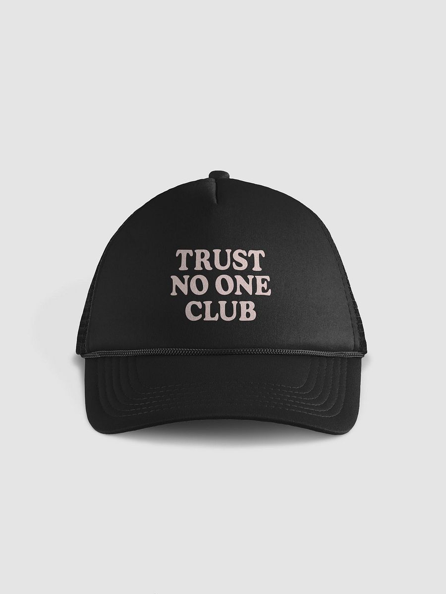 Trust No One Club Foam Trucker Hat product image (1)