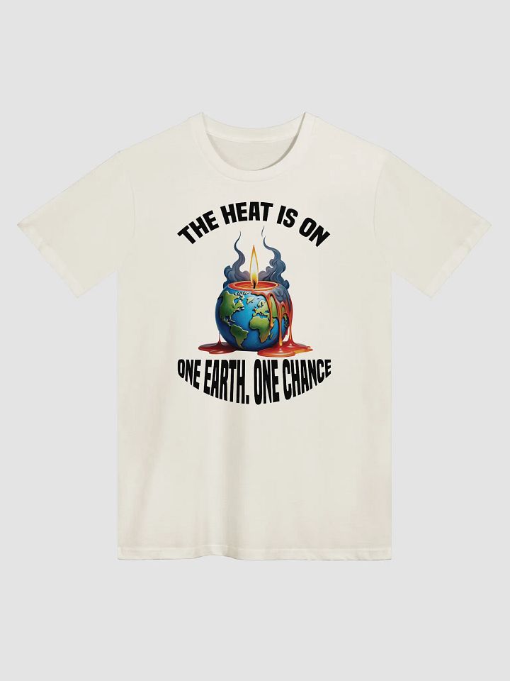 The Heat is On - One Earth One Chance Crew Neck T-Shirt product image (2)