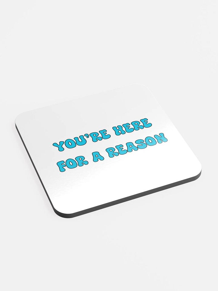 For A Reason Coaster product image (2)