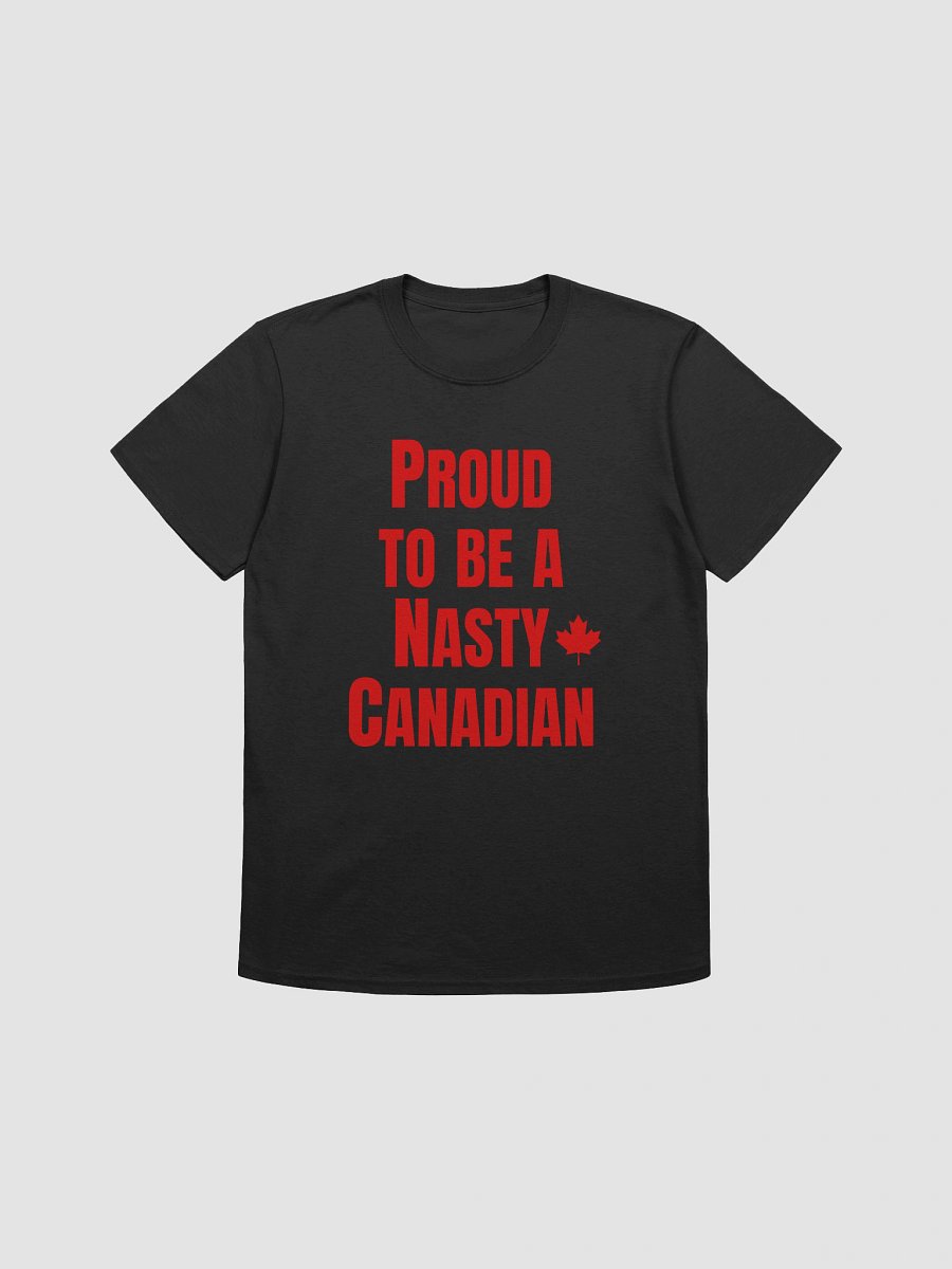 Proud To Be A Nasty Canadian T-Shirt product image (1)