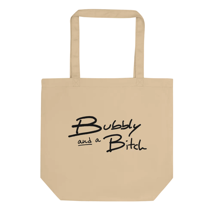 Bubbly and a B*tch tote bag product image (1)