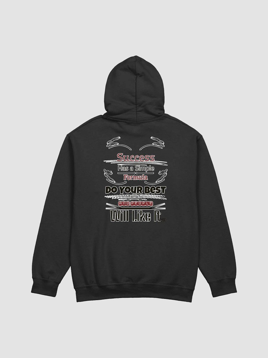Success Has A Simple Formula. Do Your Best And People Will Like It - Classic Hoodie product image (1)