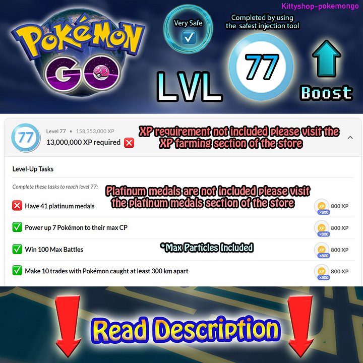 🔵Pokémon Go! LVL 77 Boost ⬆️- level 77 Quests completion fast and Very Safe by an experienced player product image (1)