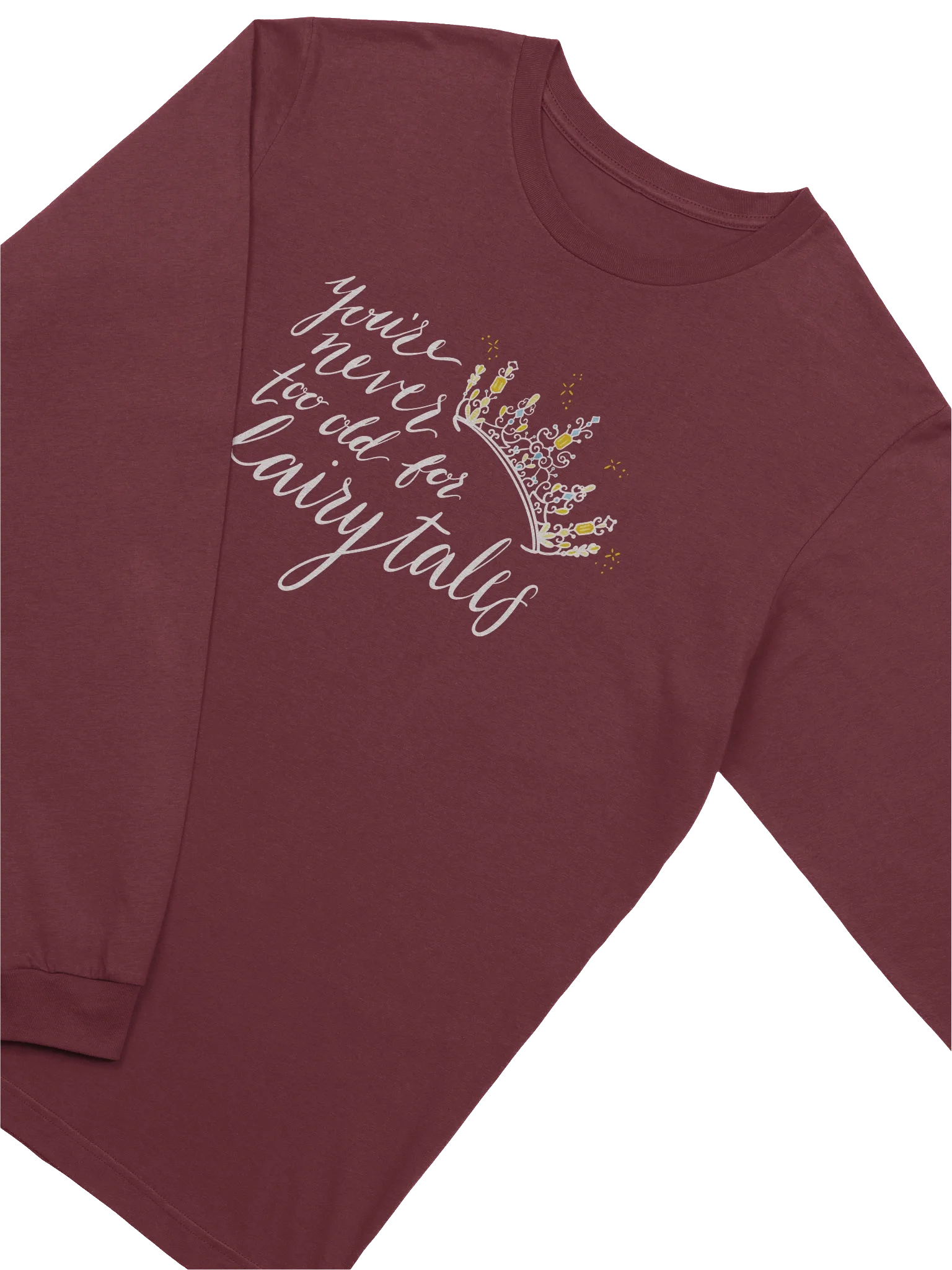 You're Never too old for Fairytales Super Soft Long Sleeve T-Shirt product image (17)