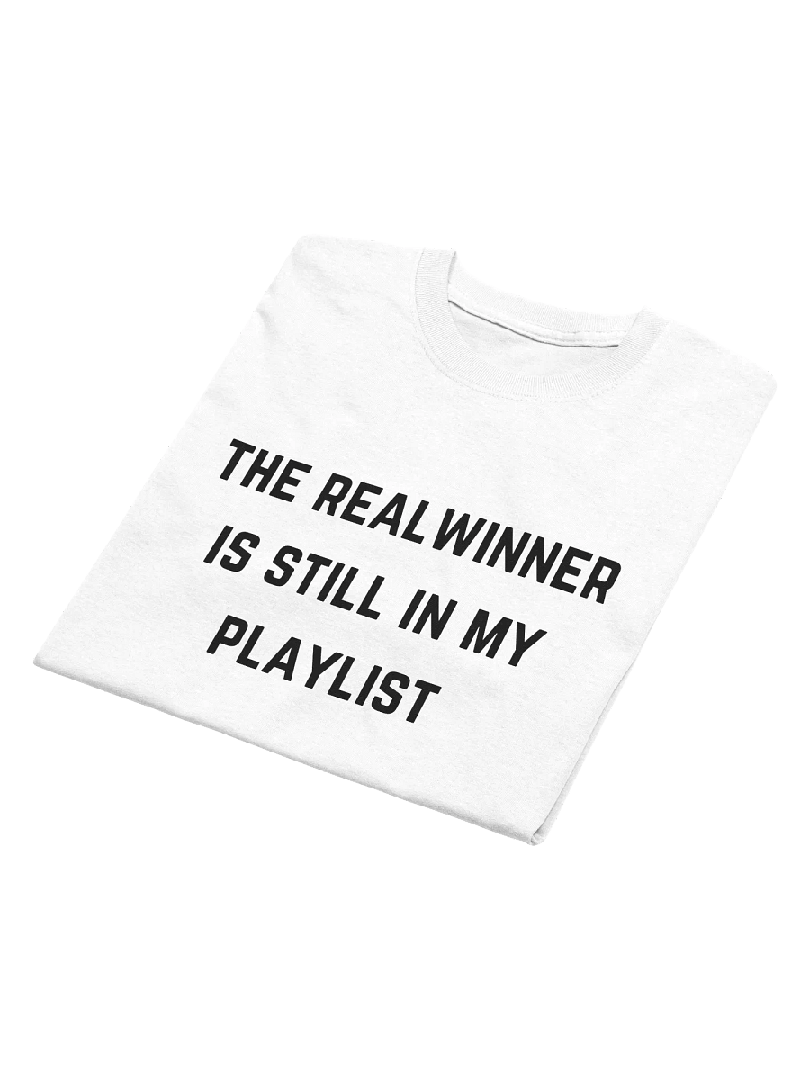 The Real Winner is Still In My Playlist Tee (White) product image (4)